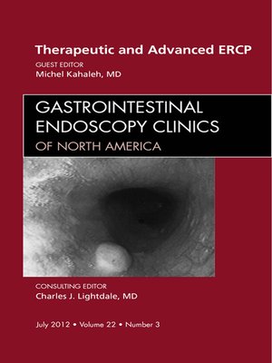 cover image of Therapeutic and Advanced ERCP, an Issue of Gastrointestinal Endoscopy Clinics